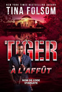 Tiger à l'Affût - Nom de Code Stargate, #4