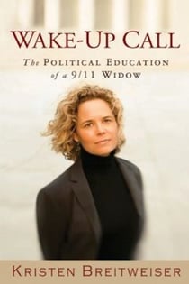 Wake-Up Call - The Political Education of a 9/11 Widow