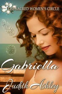 Gabriella - The Sacred Women's Circle, #6