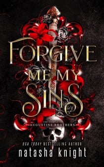 Forgive Me My Sins: The Complete Augustine Brothers Duet - The Augustine Brothers, #3