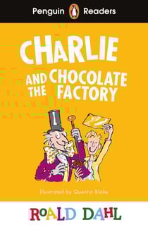 Penguin Readers Level 3: Roald Dahl Charlie and the Chocolate Factory (ELT Graded Reader) - Abridged Edition