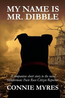 My Name Is Mr. Dibble - Pacie Rose Mysteries