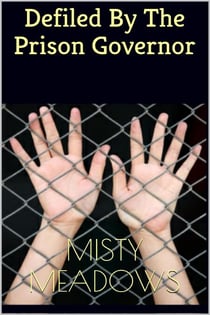 Defiled By The Prison Governor (Virgin, First Time)