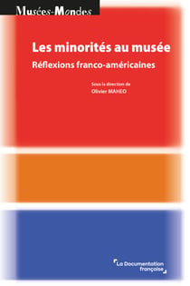 Les minorités au musée - Réflexions franco-américaines