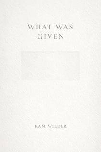 What Was Given