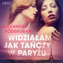 Widzialam jak tanczy w Paryzu - opowiadanie erotyczne
