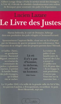 Le livre des Justes - Histoire du sauvetage des Juifs par les non Juifs en France, 1940-1944