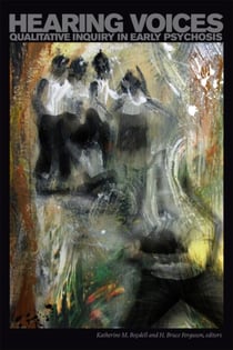 Hearing Voices - Qualitative Inquiry in Early Psychosis