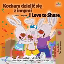 I Love to Share (Polish English Bilingual Book) - Polish English Bilingual Collection
