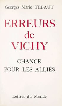 Erreurs de Vichy - Chance pour les Alliés