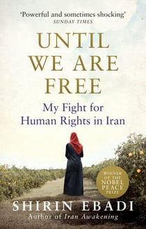 Until We Are Free - My Fight For Human Rights in Iran