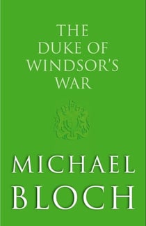The Duke of Windsor's War