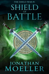 Shield of Battle - The Shield War, #5
