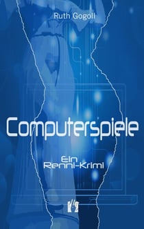 Computerspiele - Ein Renni-Krimi