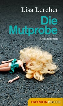 Die Mutprobe - Kriminalroman