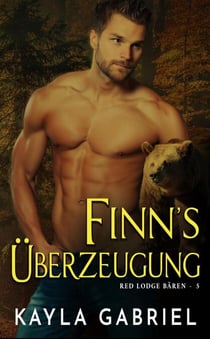 Finn's Überzeugung - Red Lodge Bären, #5