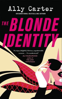 The Blonde Identity - A Fast-Paced, Hilarious Road-Trip Rom-Com