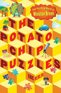 The Potato Chip Puzzles - The Puzzling World of Winston Breen