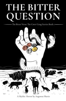 The Bitter Question - The Caver Gang Series, #1
