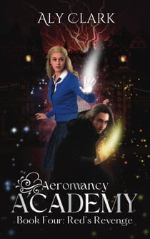 Red's Revenge - Aeromancy Academy, #4