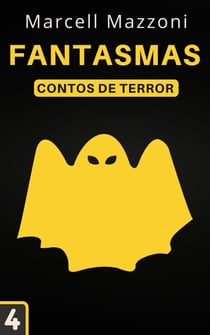 Fantasmas - Contos De Terror, #4