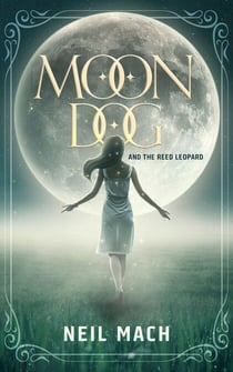 Moondog and the Reed Leopard - Moondog, #1