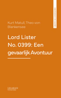 Lord Lister No. 0399: Een gevaarlijk Avontuur