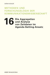 Die Aggregation und Analyse von Zeitdaten im Agenda-Setting-Ansatz