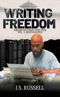 Writing Freedom From Within The Pen Rejuvenated - Writing Freedom, #2