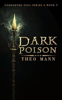 Dark Poison - Corrupted Coil, #3