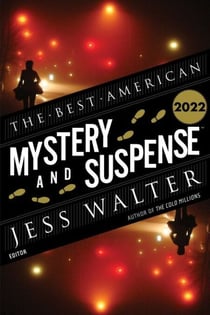 The Best American Mystery and Suspense 2022 - A Collection
