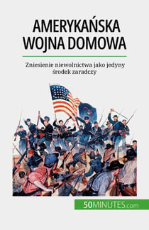 Amerykanska wojna domowa - Zniesienie niewolnictwa jako jedyny srodek zaradczy