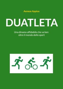 Duatleta - Una dinamo affidabile che va ben oltre il mondo dello sport