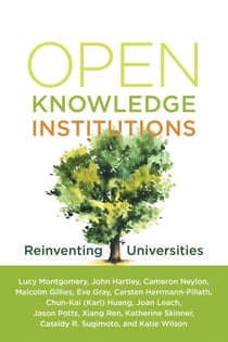 Open Knowledge Institutions - Reinventing Universities