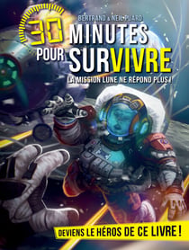 La Mission Lune ne répond plus ! - 30 minutes pour survivre - tome 8