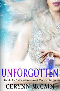 Unforgotten - The Abandoned Crown Series, #2