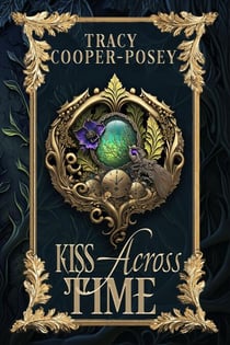 Kiss Across Time - Kiss Across Time, #1