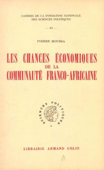 Les chances économiques de la communauté franco-africaine - 2e édition