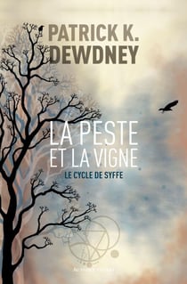 La Peste et la Vigne - Le Cycle de Syffe