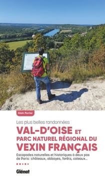 Val-d'Oise & Parc naturel régional du Vexin français - Les plus belles randonnées