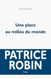 Une place au milieu du monde