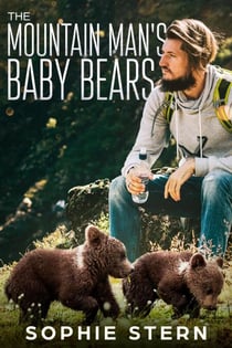 The Mountain Man's Baby Bears - Stormy Mountain Bears