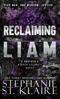 Reclaiming Liam - Brother's Keeper Security, #3