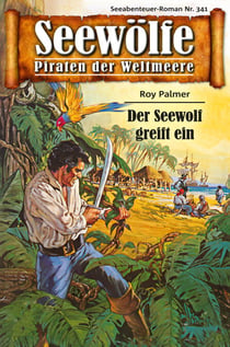 Seewölfe - Piraten der Weltmeere 341 - Der Seewolf greift ein