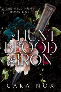 A Hunt of Blood & Iron - The Wild Hunt, #1