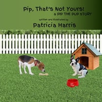 Pip That's Not Yours - Pip, #4