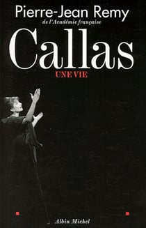 Callas - Une vie