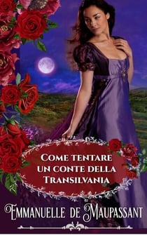 Come tentare un conte della Transilvania - Il manuale della lady, #5