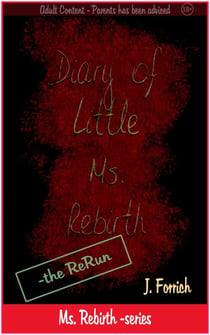 Diary of Little Ms. Rebirth - the ReRun - Ms. Rebirth, #2