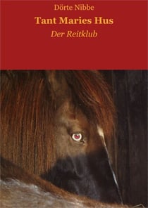 Tant Maries Hus - Der Reitklub